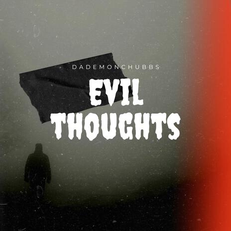 Evil Thoughts