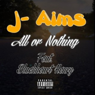 All or Nothing (feat. Blackheart Henry)