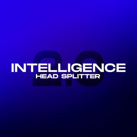 Intelligence 2.0 | Boomplay Music