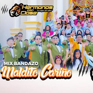 Mix Bandazo Maldito Cariño