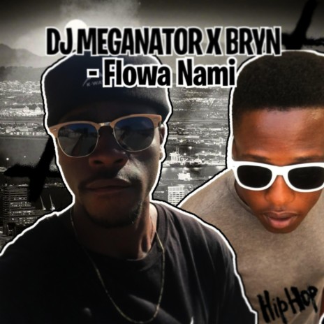 Flowa Nami ft. Bryn Decide | Boomplay Music