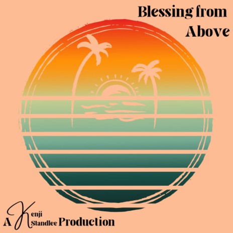Blessing From Above | Boomplay Music