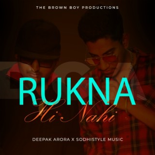 Rukna Hi Nahi lyrics | Boomplay Music