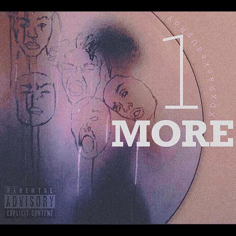 1MORE ft. RackedUpRoy | Boomplay Music