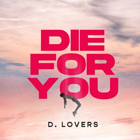 Die for You | Boomplay Music