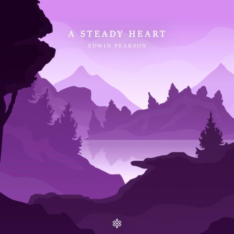 A Steady Heart | Boomplay Music