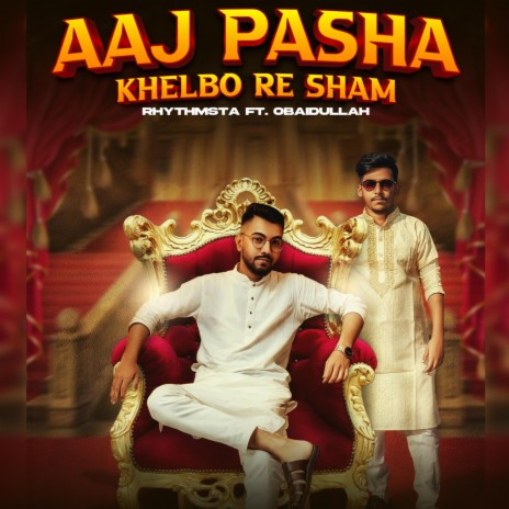 Aaj Pasha Khelbo Re Sham (feat. Obaidullah - Da Sta RBD) | Boomplay Music