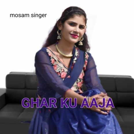 Ghar ku aaja | Boomplay Music