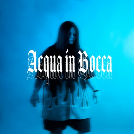 ACQUA IN BOCCA ft. Bruxo | Boomplay Music