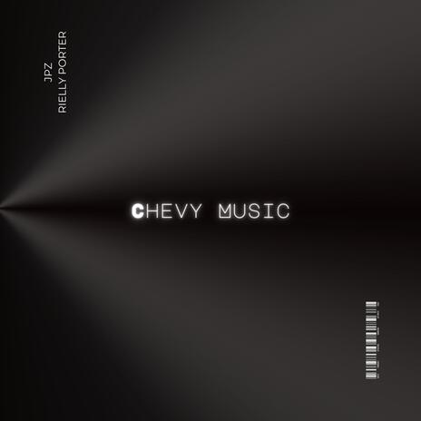 Chevy Music | Boomplay Music