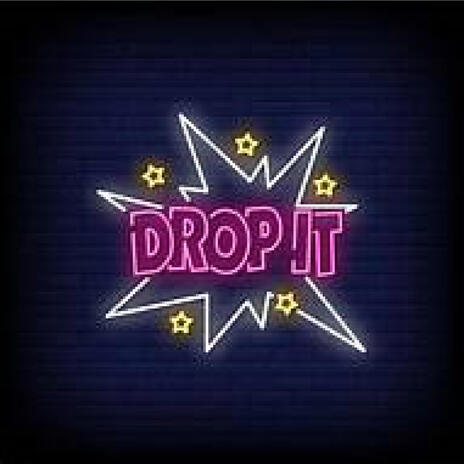 Drop It (Extended Mix) | Boomplay Music