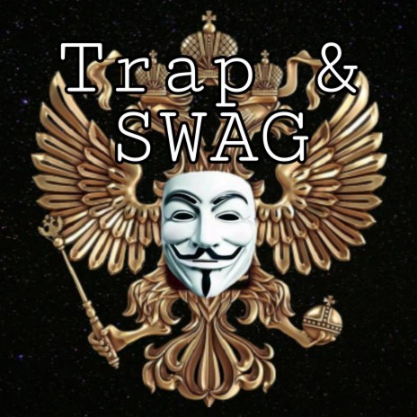 Trap and Swag