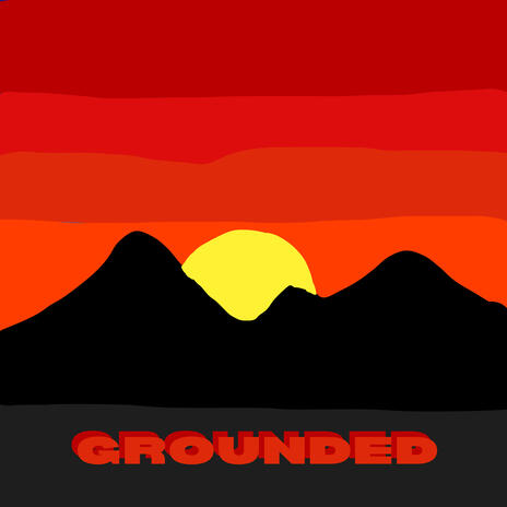 Grounded | Boomplay Music