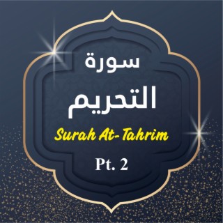 Surah At-Tahrim, Pt. 2