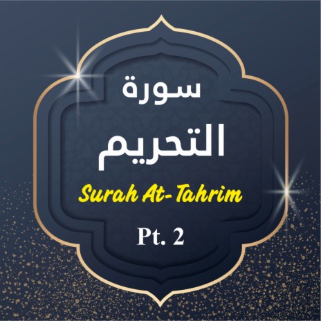 Surah At-Tahrim, Pt. 2