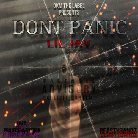 Dont Panic ft. ProjeckBabyTwin & BeastyBandz | Boomplay Music