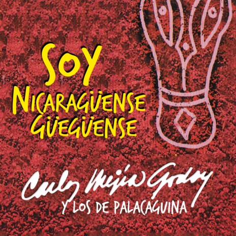 Soy Nicaraguense Gueguense