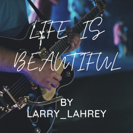 Life Is Beautiful | Boomplay Music
