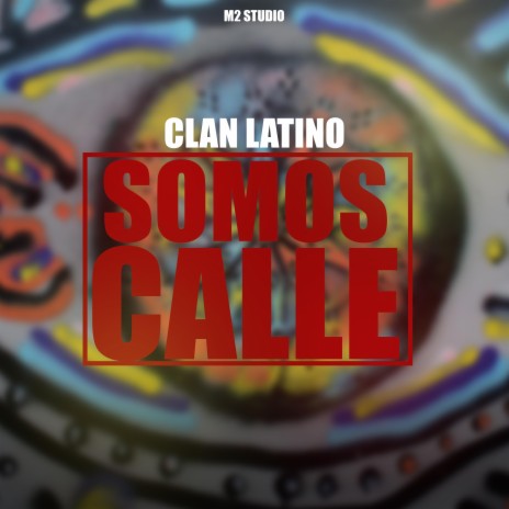 Somos Calle ft. King Kian & D' La Cruz | Boomplay Music