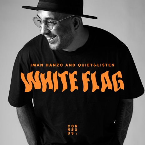 White Flag ft. QUIET&LISTEN | Boomplay Music