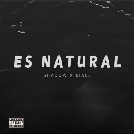 Es Natural ft. Kiall | Boomplay Music