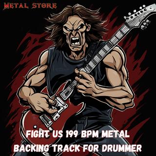 Fight Us 199 Bpm Metal Backing Track For Drummer