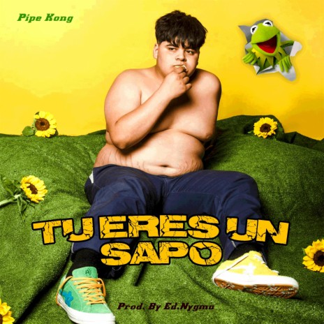 Tu Eres Un Sapo | Boomplay Music