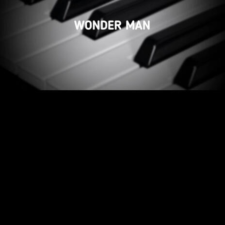 Wonder Man | Boomplay Music