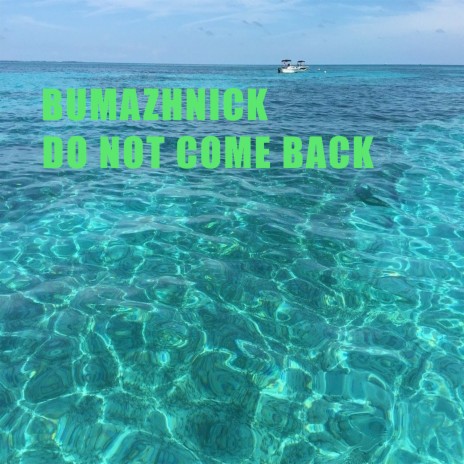 Do Not Come Back
