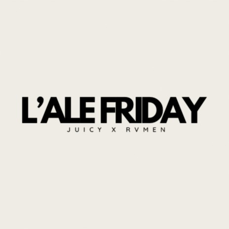 L'ale friday ft. Prod_rvmen | Boomplay Music