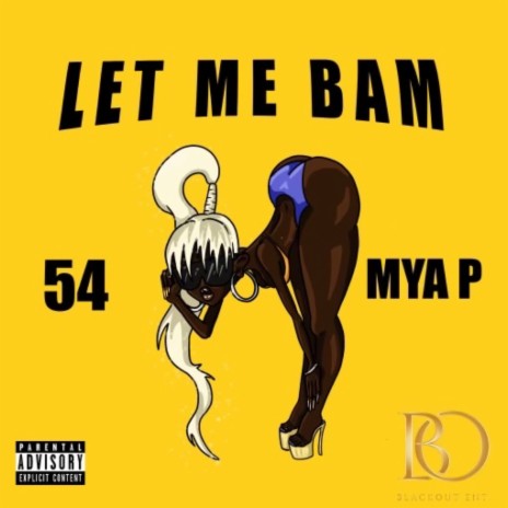 Let Me Bam ft. Myaap | Boomplay Music