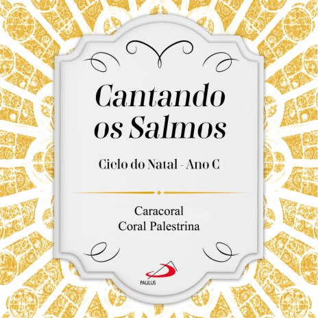 Iluminai a vossa face sobre nós – Salmo 80(79) (4º Domingo do Advento - Ano C) ft. Coral Palestrina | Boomplay Music