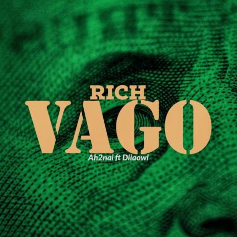 A lo Rich Vago ft. Diiaowl | Boomplay Music