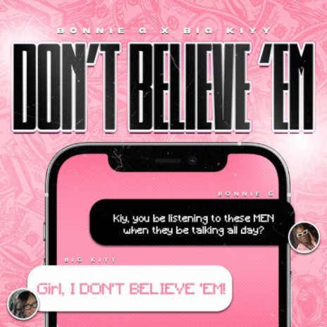 Dont believe em ft. Big Kiyy | Boomplay Music