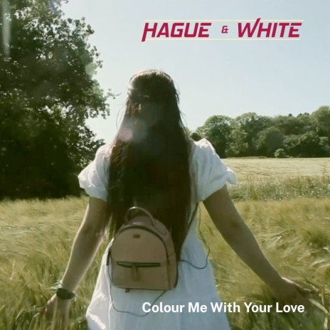 Colour Me with Your Love | Boomplay Music