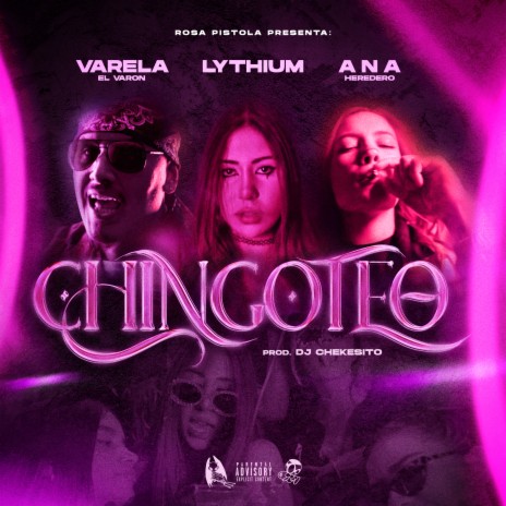 Chingoteo ft. Varela el Varón, Lythium, Ana Heredero & Dj Chekesito | Boomplay Music