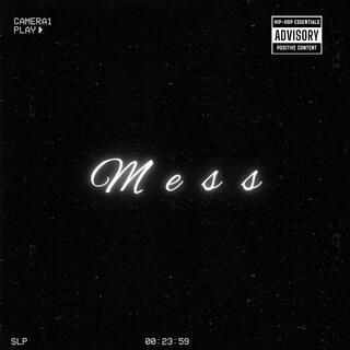 MESS lyrics | Boomplay Music