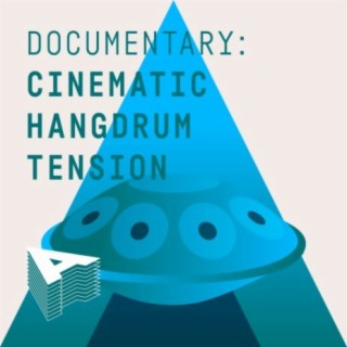 Documentary: Cinematic Hangdrum Tension