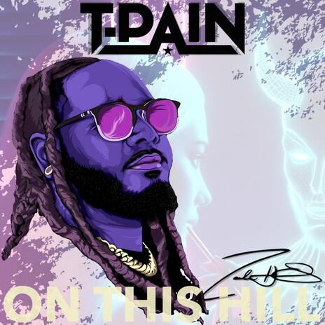 ON THIS HILL (KASM VERSION) ft. T-PAIN | Boomplay Music