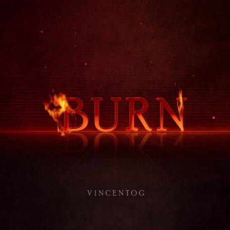 Burn | Boomplay Music