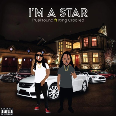 IM A STAR ft. Kxng Crooked | Boomplay Music