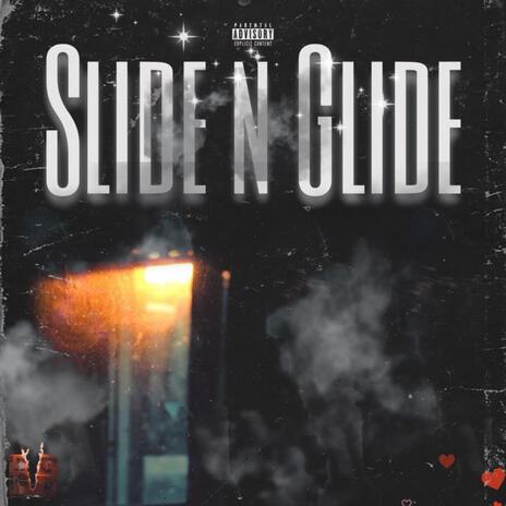 Slide N Glide | Boomplay Music