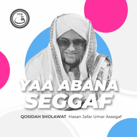 Qosidah Yaa Abana Seggaf | Boomplay Music