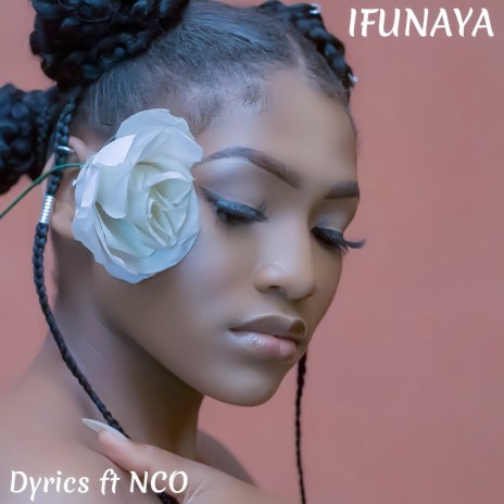 Ifunaya ft. NCO | Boomplay Music