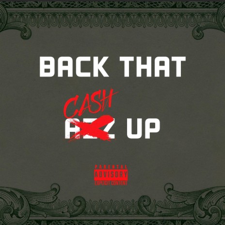 Back That Cash Up | Boomplay Music