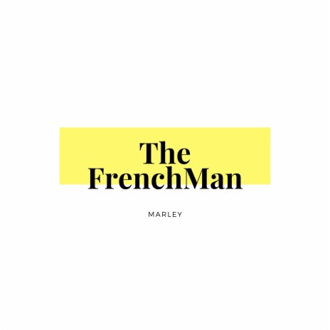 The Frenchman | Boomplay Music
