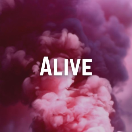 Alive