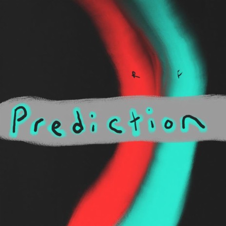 Prediction | Boomplay Music