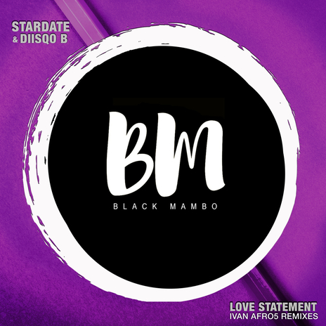 Love Statement (Ivan Afro5 Dub Mix) ft. Diisqo B | Boomplay Music