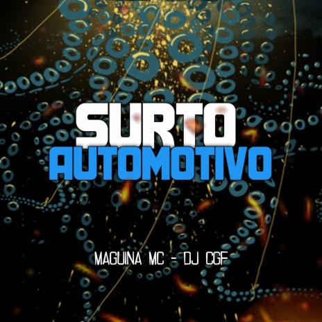 Surto Automotivo ft. Maguina MC | Boomplay Music